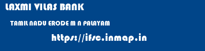 LAXMI VILAS BANK  TAMIL NADU ERODE M N PALAYAM   ifsc code